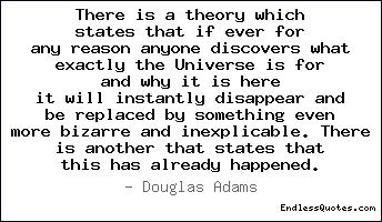 There is a theory which states